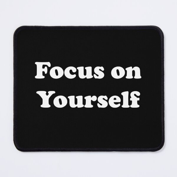 Item preview, Focus on Yourself designed and sold by designsbyted.