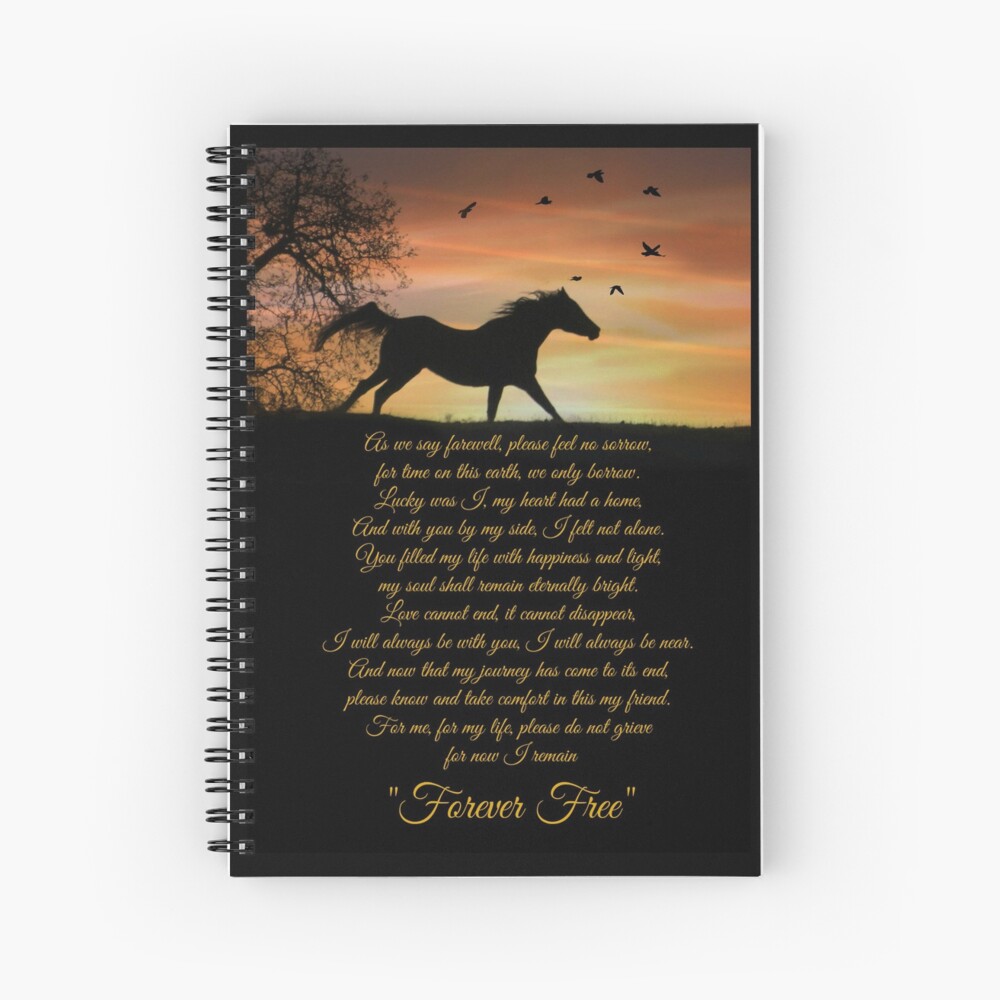 "Horse Memorial Forever Free Poem by Stephanie Laird" Spiral Notebook