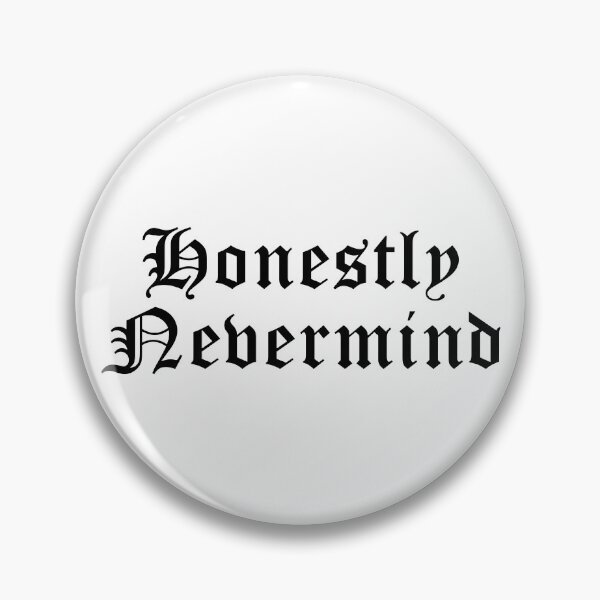 Item preview, Honestly Nevermind Merch Honestly Nevermind designed and sold by SamibShop.