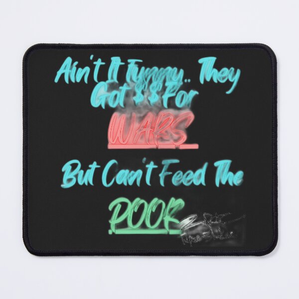 Item preview, Tupac - They Got $$ For Wars, But Can't Feed The Poor designed and sold by TheHustla.