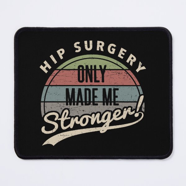 Item preview, Hip Surgery Made Me Stronger designed and sold by thepixelgarden.