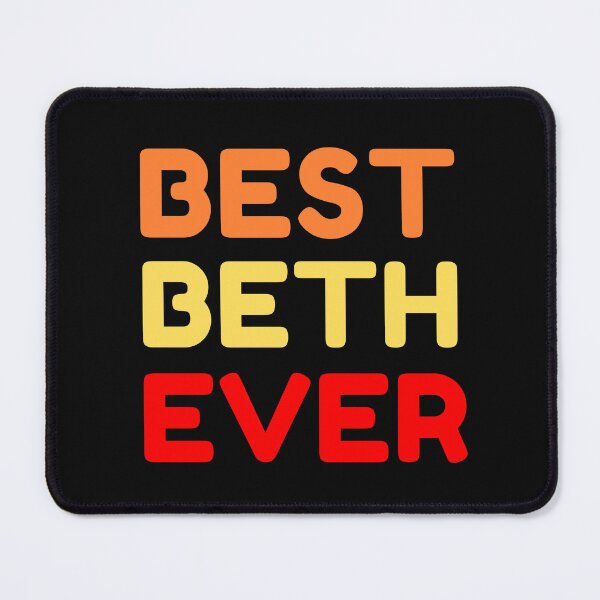Item preview, Best Beth Ever designed and sold by MrTsTshirts.