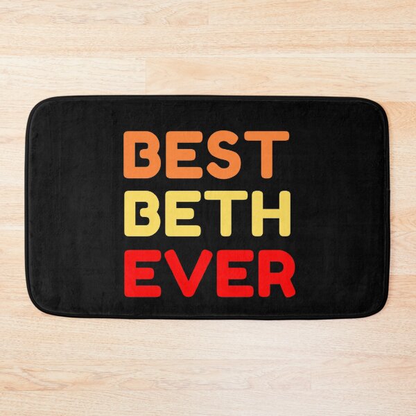 Item preview, Best Beth Ever designed and sold by MrTsTshirts.