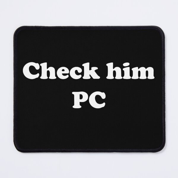 Item preview, Check him PC designed and sold by designsbyted.