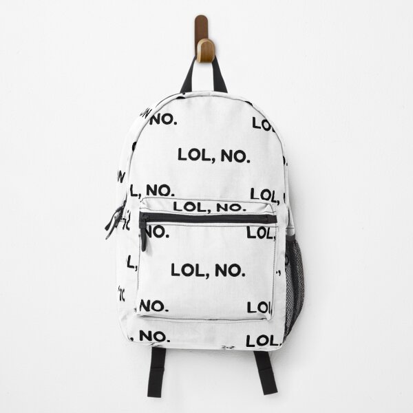 Item preview, LOL, No. Funny Sarcastic NSFW Rude Inappropriate Saying designed and sold by That Cheeky Tee.