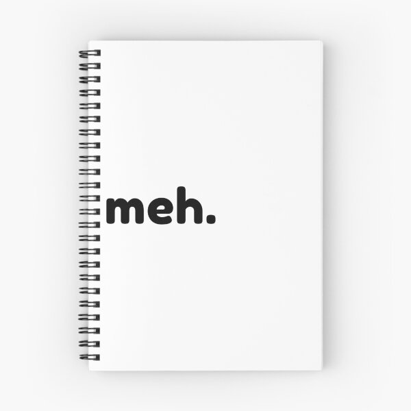 Item preview, Meh. Funny Sarcastic NSFW Rude Inappropriate Saying designed and sold by That Cheeky Tee.