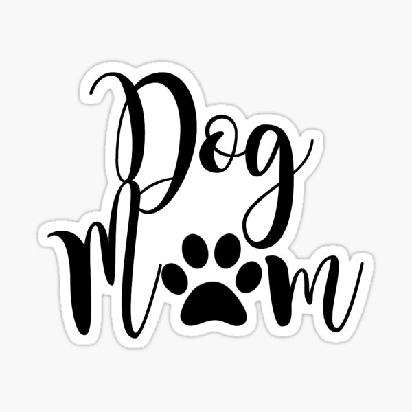 Dog Mom Sticker