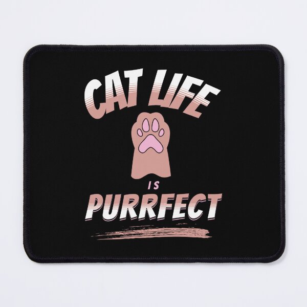 Item preview, Cat Life Is Purrfect designed and sold by Neggan.