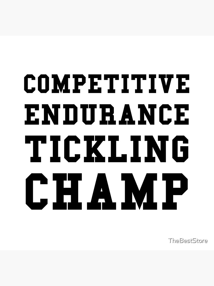 Forkortelse Hvad er der galt Rundt og rundt Competitive Endurance Tickling Champ" Art Board Print by TheBestStore |  Redbubble