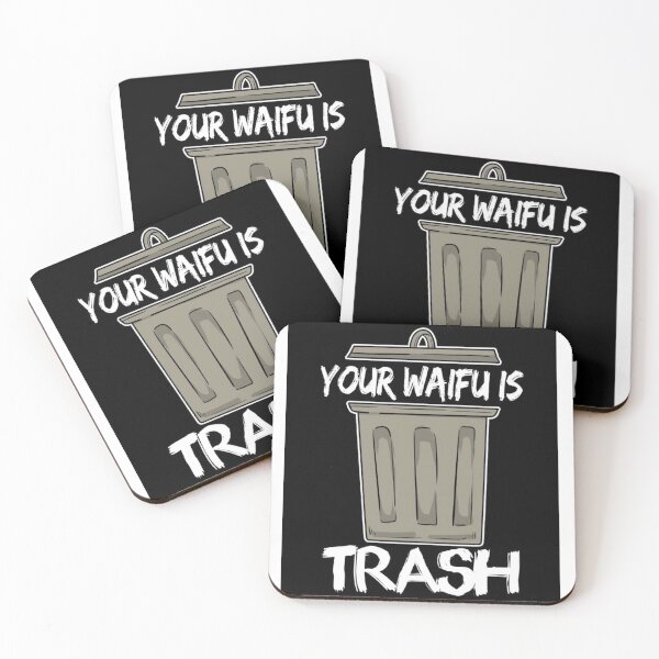 Item preview, "your waifu is trash" t-shirt designed and sold by Jercole.