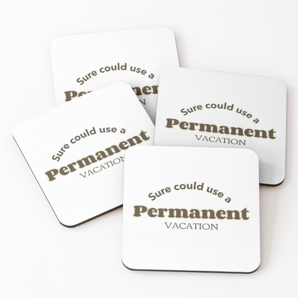 Item preview, permanent vacation designed and sold by dgutpro87.
