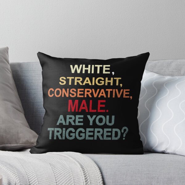 Item preview, white straight conservative male are you triggered  designed and sold by SheIsAQueen.