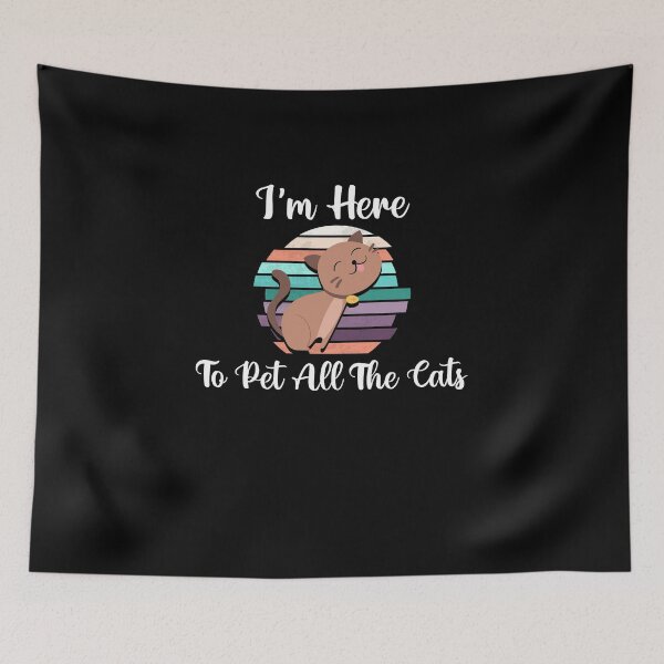 Item preview, i'm here to pet all the cats, Funny Cut cat Mom lovers  designed and sold by yssnyd.