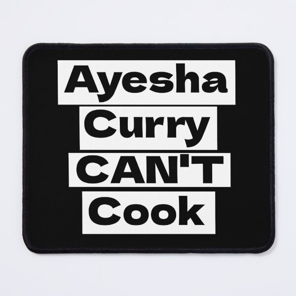 Item preview, Ayesha curry can cook funny joke designed and sold by wiggy38.