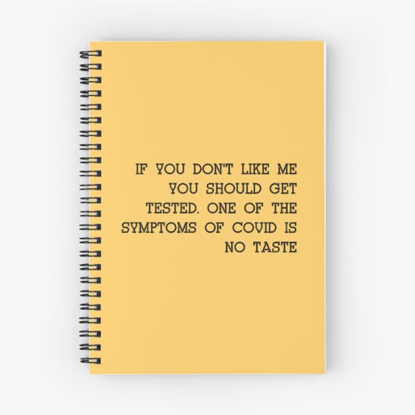 Item preview, If you don't like me You should get Tested. One of the Symptoms of Covid is  No taste designed and sold by cizito.