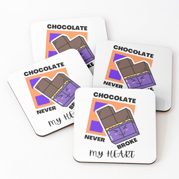 Item preview, Chocolate Never Broke My Heart designed and sold by Noussairox.