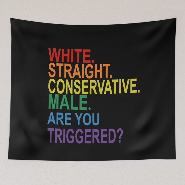 Item preview, white straight conservative male are you triggered  designed and sold by SheIsAQueen.