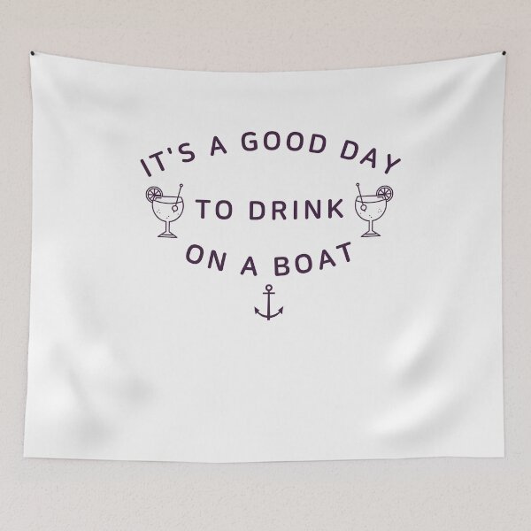 Item preview, It's A Good Day To Drink On A Boat ,Summer Boat Trip designed and sold by Noussairox.