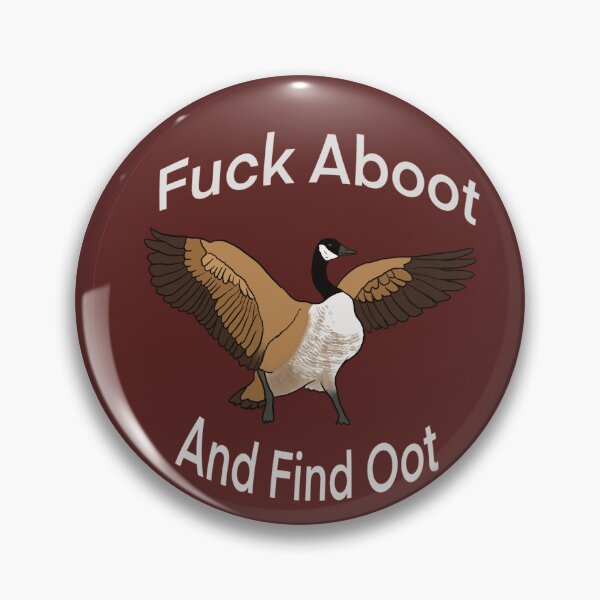 Item preview, Fuck aboot And Find Oot designed and sold by callieb2k.