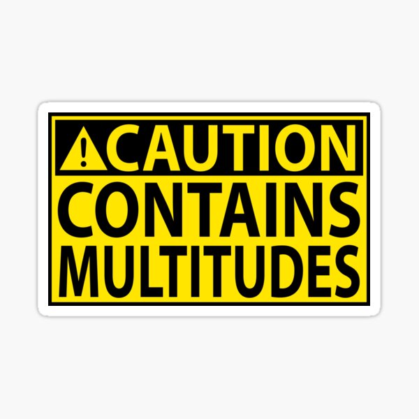 Caution: Contains Multitudes Sticker