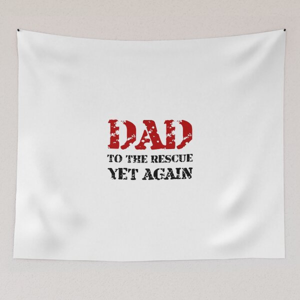 Item preview, Dad To The Rescue designed and sold by TheBestStore.
