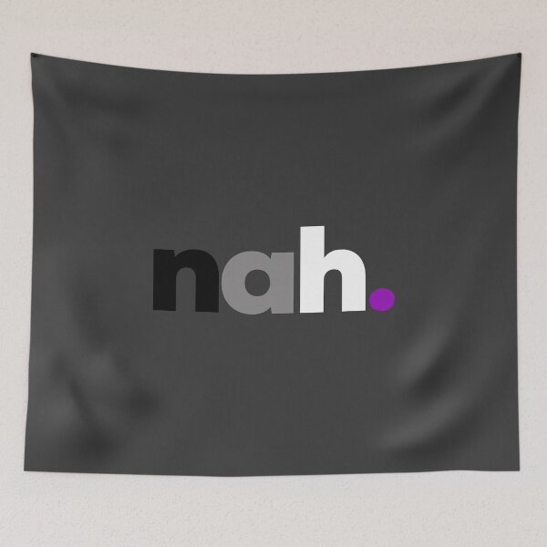 Item preview, Nah. Asexual Pride designed and sold by Subtle Pride Shop.