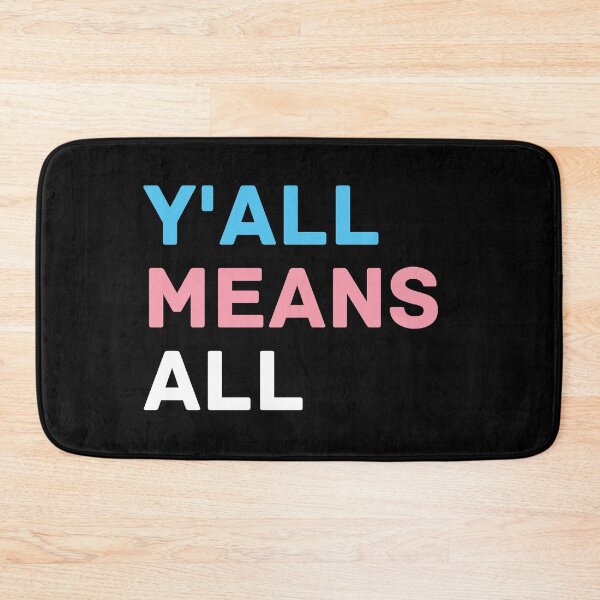 Item preview, Y'all Means All Trans Texas. Transgender Pride designed and sold by Subtle Pride Shop.