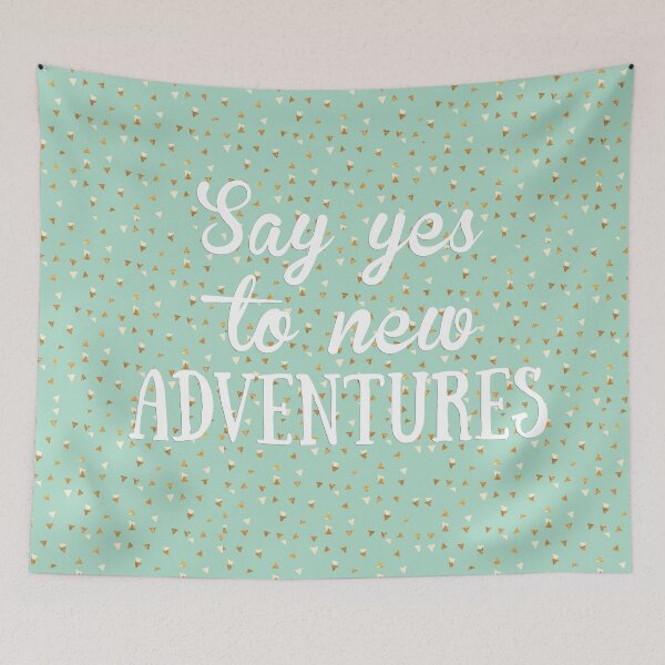 Item preview, Say yes to new adventures designed and sold by Bidoctor.