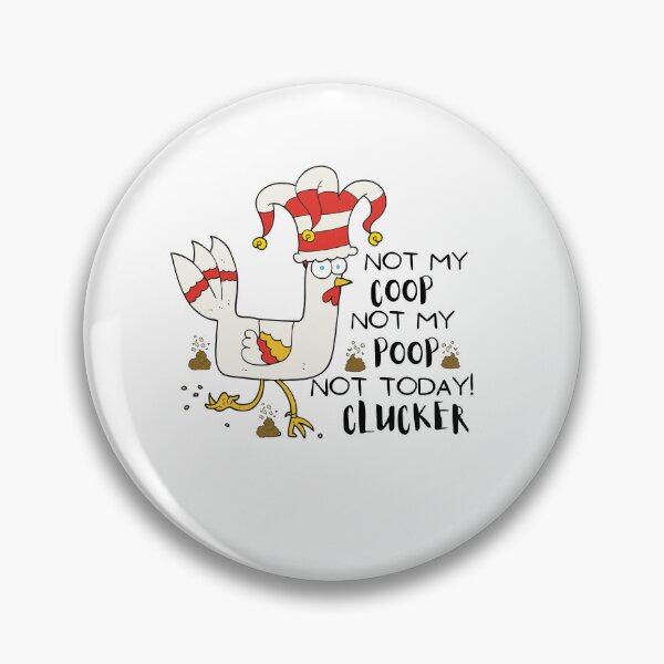 Item preview, Not My Coop Not My Poop Not Today Clucker Funny Poultry Chicken Farmer Quote Tee Idea Design For Men and Women Farmers Who Love Chicken and Farm Barn Animals and Farming designed and sold by Prince - Bestseller ★★★★★.