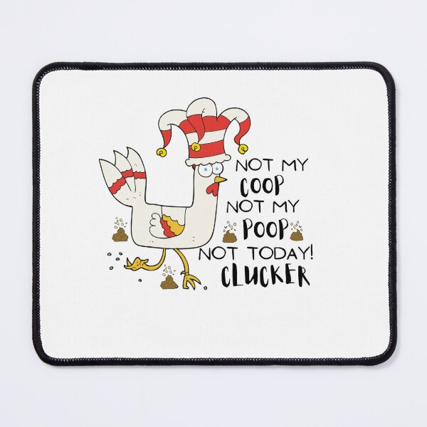 Item preview, Not My Coop Not My Poop Not Today Clucker Funny Poultry Chicken Farmer Quote Tee Idea Design For Men and Women Farmers Who Love Chicken and Farm Barn Animals and Farming designed and sold by Prince - Bestseller ★★★★★.