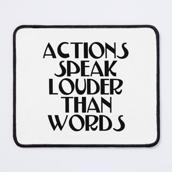 Item preview, Actions Speak Louder Than Words - Make A Difference designed and sold by JourneyCreative.