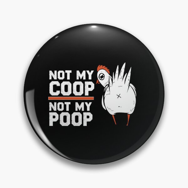 Item preview, Not My Coop Not My Poop Funny Poultry Chicken Farmer Quote Tee Idea Design For Men and Women Farmers Who Love Chicken and Farm Barn Animals and Farming designed and sold by Prince - Bestseller ★★★★★.