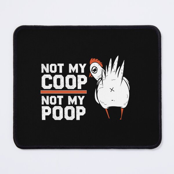 Item preview, Not My Coop Not My Poop Funny Poultry Chicken Farmer Quote Tee Idea Design For Men and Women Farmers Who Love Chicken and Farm Barn Animals and Farming designed and sold by Prince - Bestseller ★★★★★.