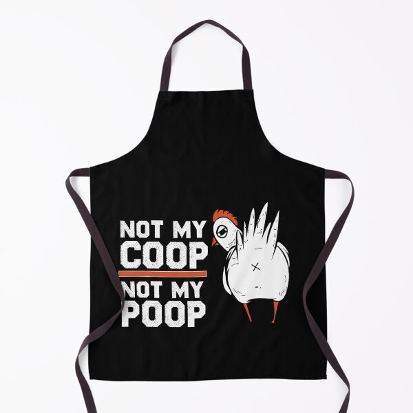 Item preview, Not My Coop Not My Poop Funny Poultry Chicken Farmer Quote Tee Idea Design For Men and Women Farmers Who Love Chicken and Farm Barn Animals and Farming designed and sold by Prince - Bestseller ★★★★★.