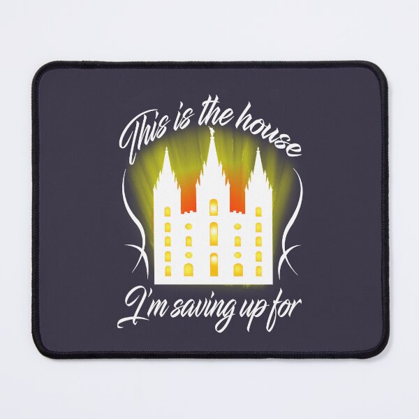 Item preview, Mens My Favorite latter day saints mormons This is the House I'm Saving Up For LDS Mormon Temple designed and sold by PaulMulenix87.
