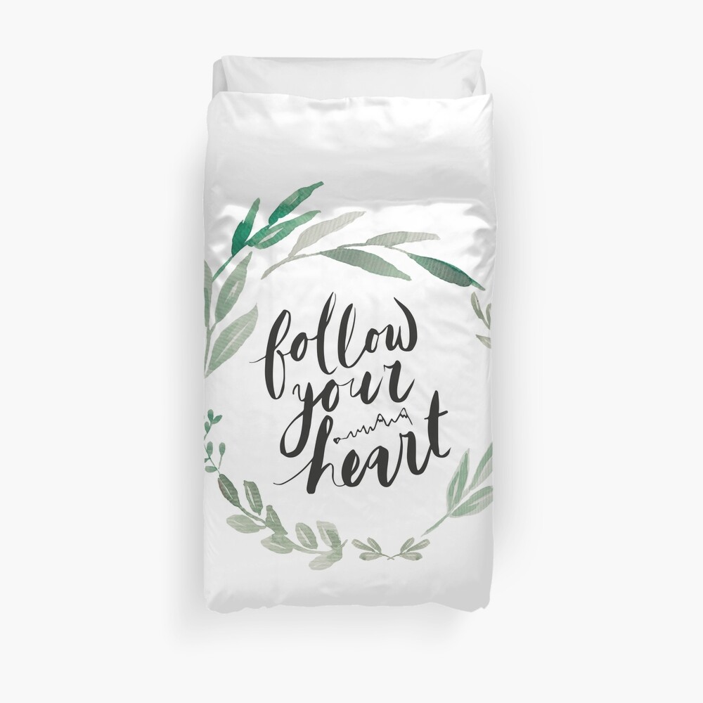 Follow your heart Duvet Cover