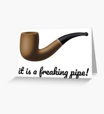 This is not a pipe Greeting Card