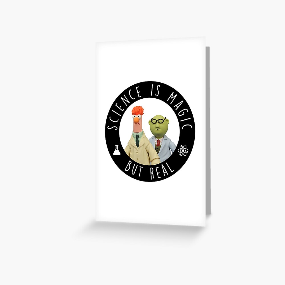 "Beaker Muppets and Bunsen Science is Magic But Real" Greeting Card for Sale by Rojeck Redbubble