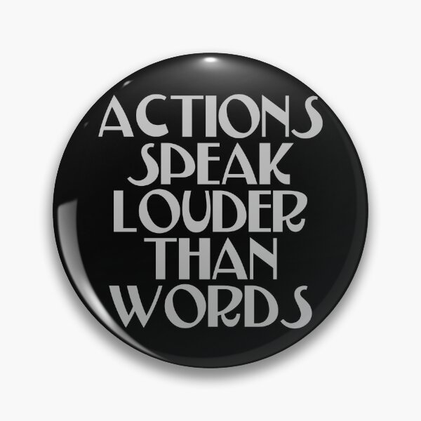 Item preview, Actions Speak Louder Than Words - Change Maker designed and sold by JourneyCreative.