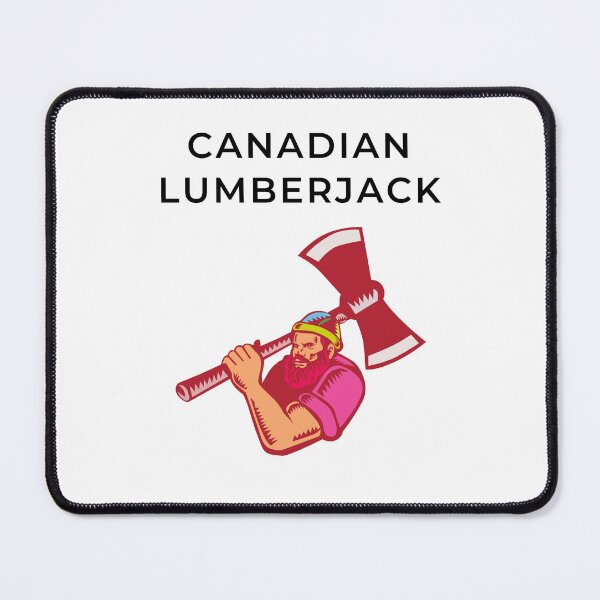 Item preview, Hard working Canadian lumberjack  designed and sold by FloridaKeys1984.