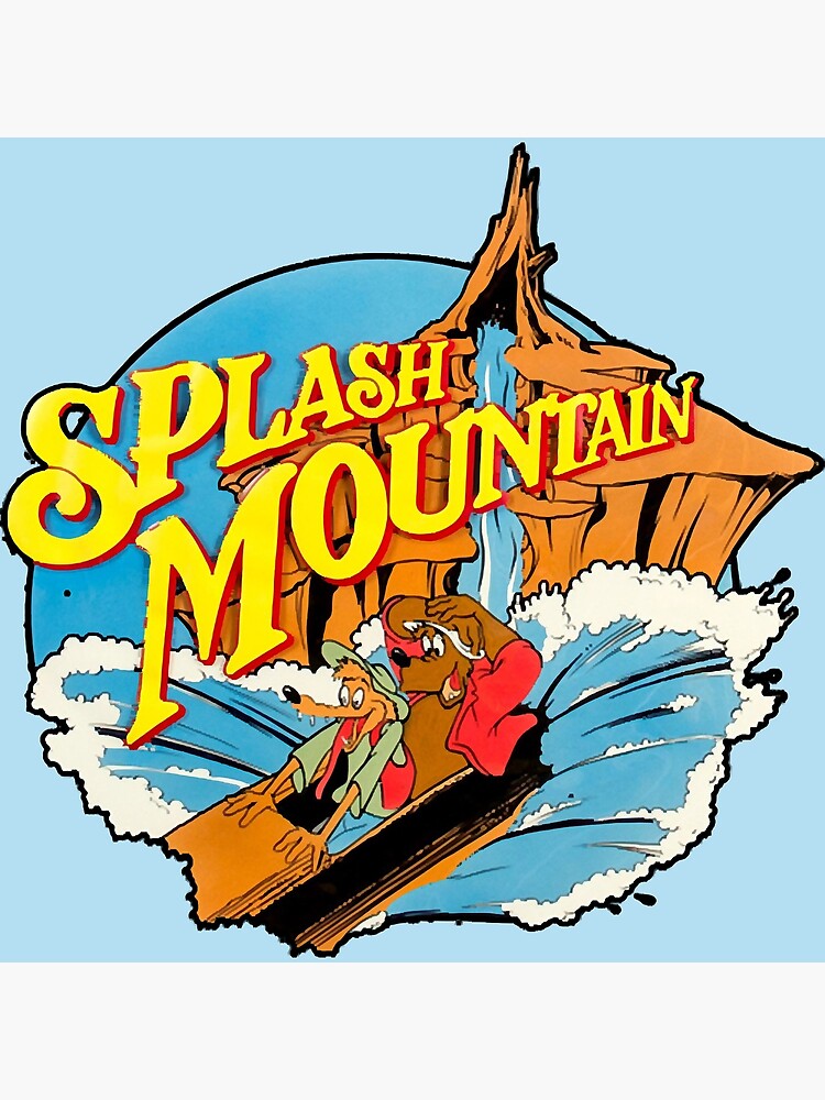 "Splash Mountain" Poster for Sale by LooXiFer51 Redbubble