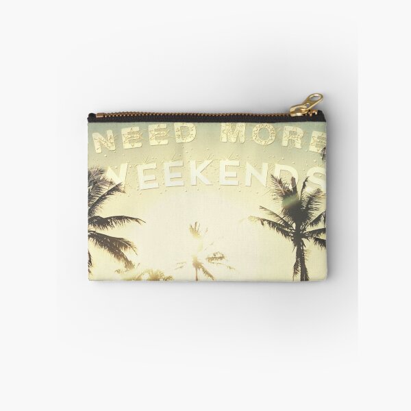 Item preview, Need More Weekends designed and sold by mensijazavcevic.