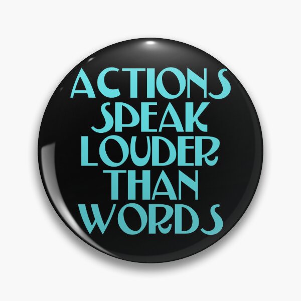 Item preview, Actions Speak Louder Than Words - Time To Act designed and sold by JourneyCreative.