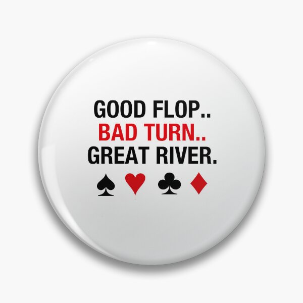 Item preview, Poker - Flop, Turn, River designed and sold by BigStkShortStk.