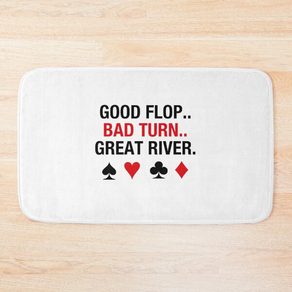 Item preview, Poker - Flop, Turn, River designed and sold by BigStkShortStk.