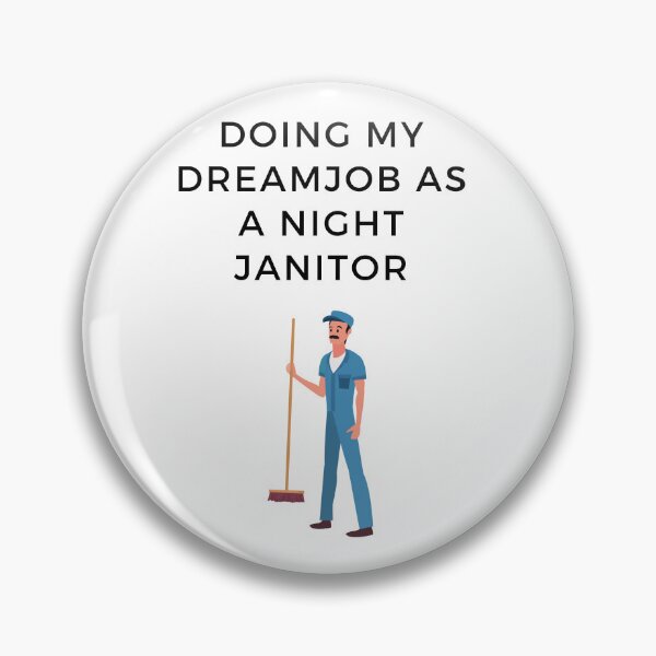 Item preview, Night Janitor  designed and sold by FloridaKeys1984.