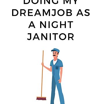 Artwork thumbnail, Night Janitor by FloridaKeys1984