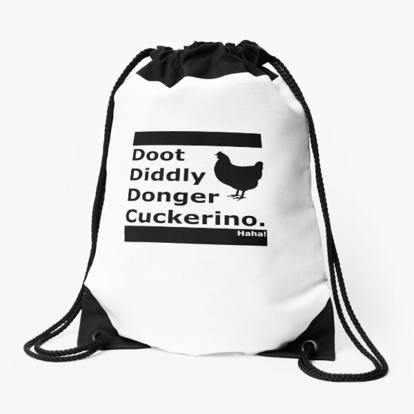 Doot Diddly Donger Cuckerino Light Drawstring Bag