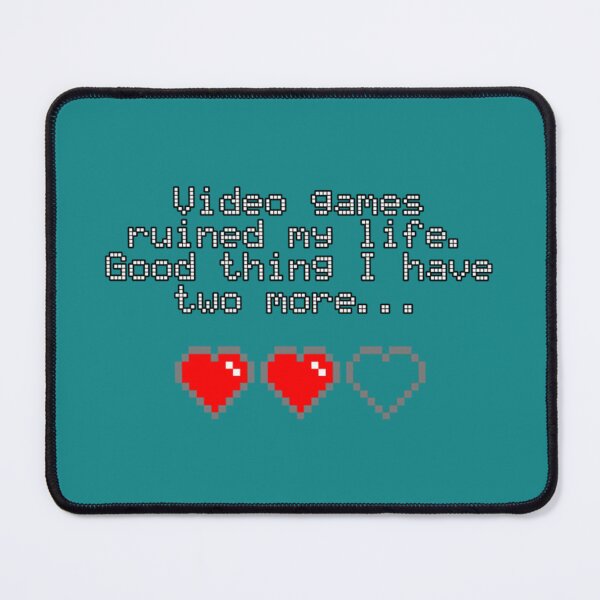 Item preview, Video games ruined my life. Good thing I have two more...   designed and sold by HarrisJoseph6.