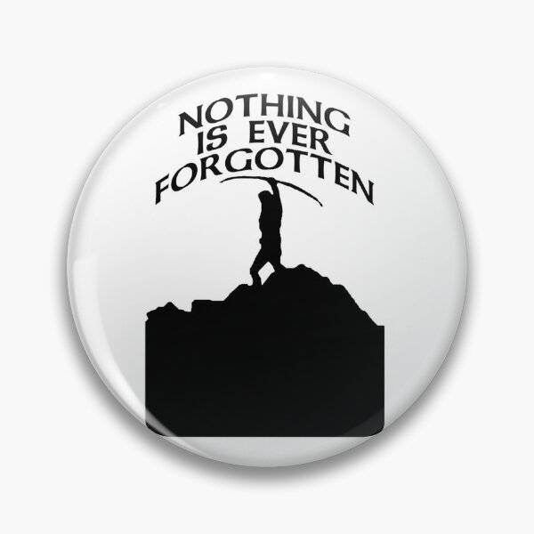 Item preview, Nothing_s forgotten. Nothing is ever forgotten   designed and sold by BlueApparelzz.